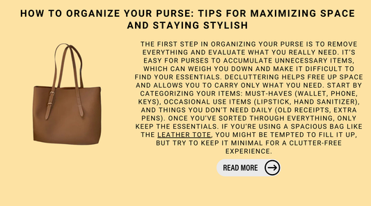 How To Organize Your Purse: Tips For Maximizing Space And Staying Stylish